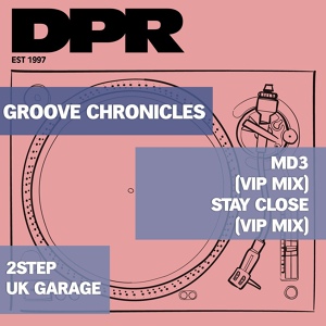 Обложка для Groove Chronicles (Noodles), Dubchild - stay close 2step mix
