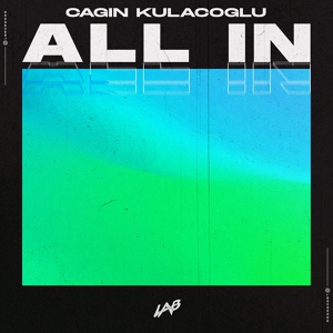 Обложка для Cagin Kulacoglu - All In