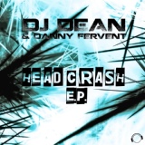 Обложка для DJ Dean & Danny Fervent - Headcrash