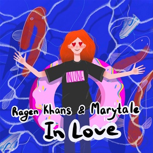 Обложка для Marytale, Ragen Khans - In Love