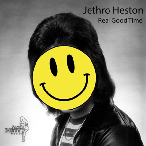 Обложка для Jethro Heston - Real Good Time