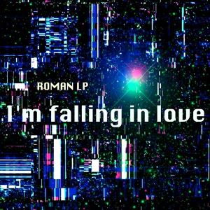 Обложка для Roman LP - I'm Falling in Love