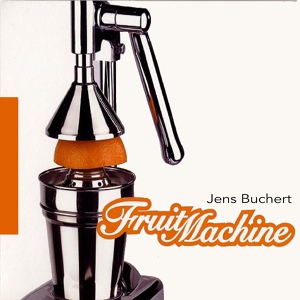 Обложка для Jens Buchert - Fruit Machine