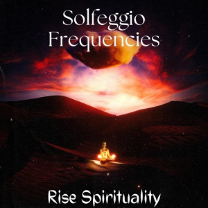 Обложка для Rise Spirituality - 963 Hz Solfeggio ✧ Frequency of Gods Kundalini Awaken Manifest You Desire