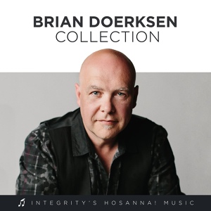 Обложка для Brian Doerksen, Integrity's Hosanna! Music - Great Is Thy Faithfulness