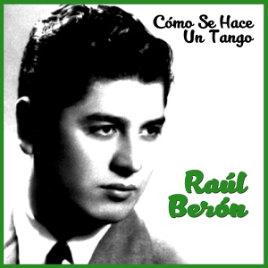 Обложка для Raúl Berón feat. Miguel Caló - En Tus Ojos de Cielo