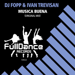 Обложка для DJ Fopp, Ivan Trevisan - Musica Buena