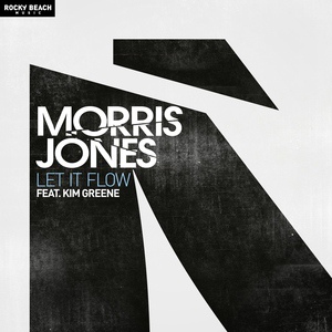 Обложка для Morris Jones feat. Kim Greene feat. Kim Greene - Let It Flow