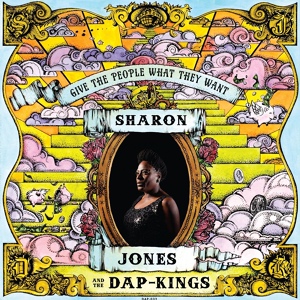 Обложка для Sharon Jones & The Dap-Kings - People Don't Get What They Deserve