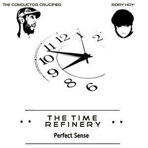 Обложка для The Conductor Crucified & Rory Hoy - The Time Refinery
