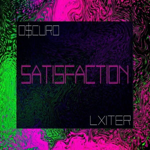 Обложка для O$CURO & LXITER - SATISFACTION