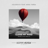 Обложка для Housenick feat. Anna Tarba - Close My Mind