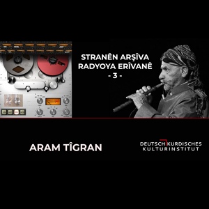 Обложка для Aram Tîgran - Çıyayê Me