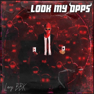 Обложка для Laxy BBK - Look My Opps