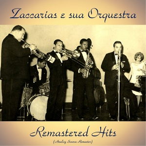 Обложка для Zaccarias e Sua Orquestra - 08 - E bom parar
