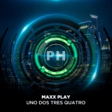 Обложка для Maxx Play - Uno Dos Tres Quatro