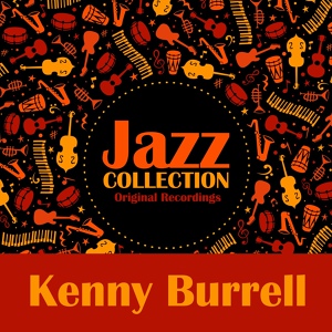 Обложка для Kenny Burrell - Cotton Tail