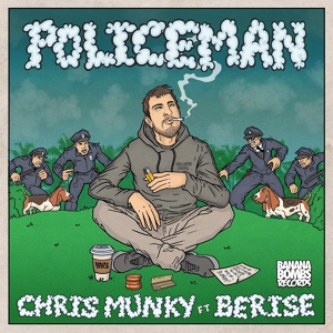 Обложка для Chris Munky feat. Berise - Policeman