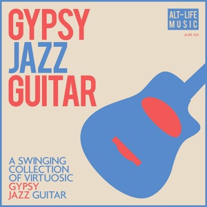 Обложка для Alt-Life Music - Gypsy Jazz Romance