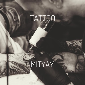 Обложка для MITYAY - Tattoo