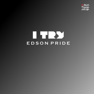 Обложка для Edson Pride - I Try