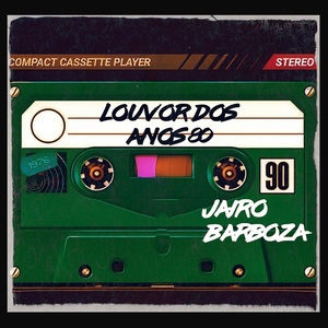 Обложка для Jairo Barboza - Louvor dos Anos 80