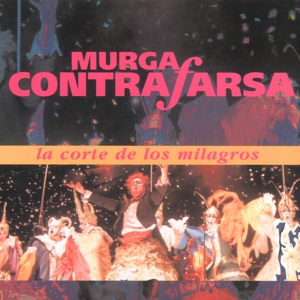 Обложка для Murga Contrafarsa - La Leyenda de la Corte de los Milagros