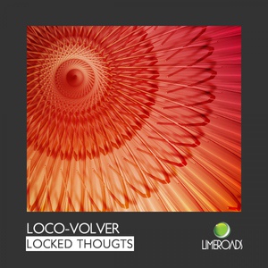 Обложка для Loco-Volver - Locked Thougts