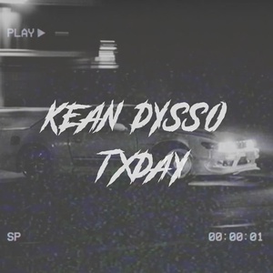 Обложка для KEAN DYSSO - TXDAY