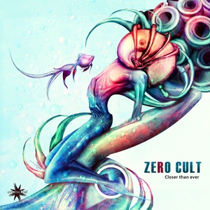 Обложка для Zero Cult - Closer Than Ever