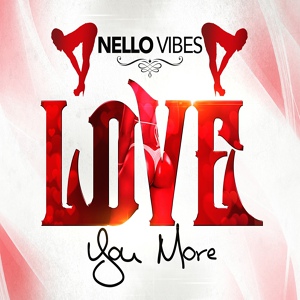 Обложка для NELLO VIBES - Love You More