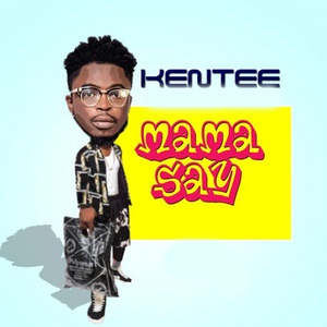 Обложка для Kentee - Mama Say