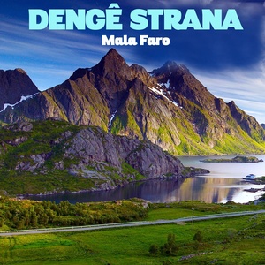 Обложка для Denge Strana - Mala Faro