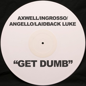 Обложка для Axwell,Angello,Ingrosso - Get Dump