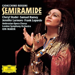 Обложка для Cheryl Studer, Jennifer Larmore, Samuel Ramey, London Symphony Orchestra, Ion Marin - Rossini: Semiramide / Act 2 - L'usato ardir