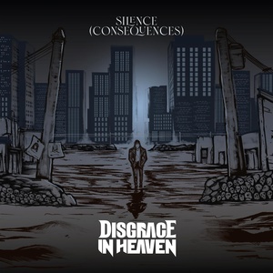 Обложка для Disgrace In Heaven - Silence (Consequences)