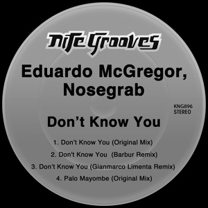 Обложка для Eduardo McGregor, Nosegrab - Don't Know You