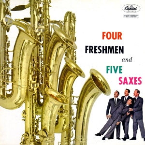 Обложка для The Four Freshmen - I May Be Wrong (But I Think You're Wonderful!)