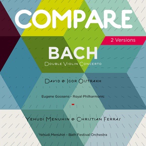 Обложка для Bath Festival Orchestra, Yehudi Menuhin, Christian Ferras - Concerto for Two Violins No. 3 in A Minor, BWV 1043 "Double Concerto": III. Allegro