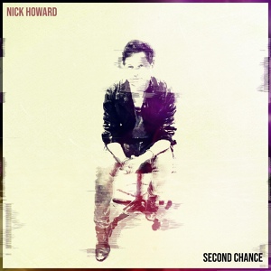 Обложка для Nick Howard - Second Chance