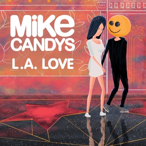 Обложка для Mike Candys - L.A. Love (Silvio Carrano Remix)
