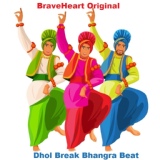 Обложка для BraveHeart Original - Dhol Break Bhangra Beat