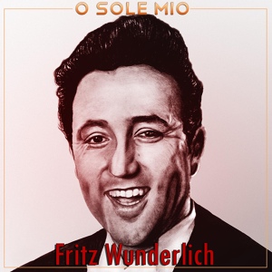 Обложка для Fritz Wunderlich - Vergiss mein nicht