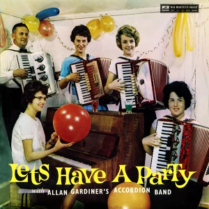 Обложка для Allan Gardiner's Accordion Band - After The Ball / Meet Me Tonight In Dreamland / Down At The Old Bull And Bush