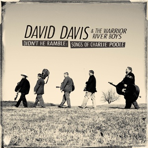 Обложка для David Davis & The Warrior River Boys - Ramblin’ Blues