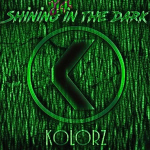 Обложка для Kolorz - Shining in the Dark