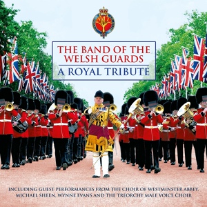 Обложка для The Band Of The Welsh Guards - Military March Medley