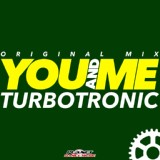 Обложка для Turbotronic - You And Me