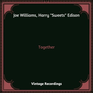 Обложка для Joe Williams, Harry "Sweets" Edison - Together