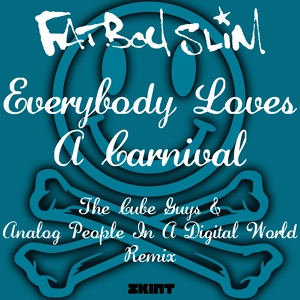 Обложка для Fatboy Slim - Everybody Loves A Carnival